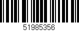Código de barras (EAN, GTIN, SKU, ISBN): '51985356'