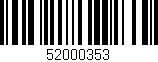 Código de barras (EAN, GTIN, SKU, ISBN): '52000353'