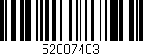 Código de barras (EAN, GTIN, SKU, ISBN): '52007403'