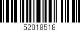 Código de barras (EAN, GTIN, SKU, ISBN): '52018518'