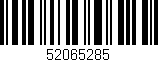 Código de barras (EAN, GTIN, SKU, ISBN): '52065285'