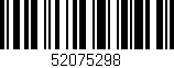 Código de barras (EAN, GTIN, SKU, ISBN): '52075298'
