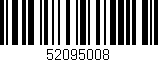 Código de barras (EAN, GTIN, SKU, ISBN): '52095008'
