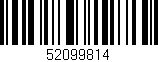 Código de barras (EAN, GTIN, SKU, ISBN): '52099814'