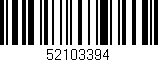 Código de barras (EAN, GTIN, SKU, ISBN): '52103394'
