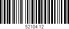 Código de barras (EAN, GTIN, SKU, ISBN): '52104.12'