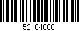 Código de barras (EAN, GTIN, SKU, ISBN): '52104888'