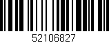 Código de barras (EAN, GTIN, SKU, ISBN): '52106827'