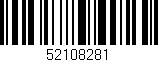Código de barras (EAN, GTIN, SKU, ISBN): '52108281'