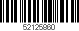 Código de barras (EAN, GTIN, SKU, ISBN): '52125860'