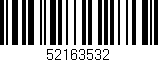 Código de barras (EAN, GTIN, SKU, ISBN): '52163532'