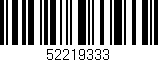 Código de barras (EAN, GTIN, SKU, ISBN): '52219333'