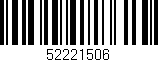 Código de barras (EAN, GTIN, SKU, ISBN): '52221506'