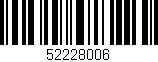 Código de barras (EAN, GTIN, SKU, ISBN): '52228006'