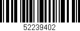 Código de barras (EAN, GTIN, SKU, ISBN): '52239402'