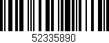 Código de barras (EAN, GTIN, SKU, ISBN): '52335890'