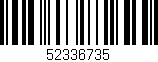 Código de barras (EAN, GTIN, SKU, ISBN): '52336735'