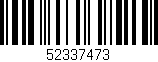 Código de barras (EAN, GTIN, SKU, ISBN): '52337473'