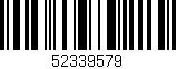 Código de barras (EAN, GTIN, SKU, ISBN): '52339579'