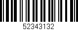 Código de barras (EAN, GTIN, SKU, ISBN): '52343132'