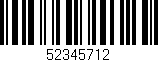 Código de barras (EAN, GTIN, SKU, ISBN): '52345712'