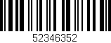 Código de barras (EAN, GTIN, SKU, ISBN): '52346352'