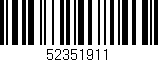 Código de barras (EAN, GTIN, SKU, ISBN): '52351911'