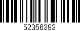 Código de barras (EAN, GTIN, SKU, ISBN): '52356393'