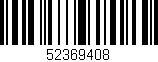 Código de barras (EAN, GTIN, SKU, ISBN): '52369408'