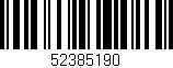Código de barras (EAN, GTIN, SKU, ISBN): '52385190'