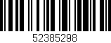 Código de barras (EAN, GTIN, SKU, ISBN): '52385298'