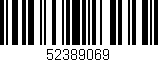 Código de barras (EAN, GTIN, SKU, ISBN): '52389069'