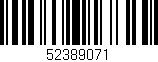 Código de barras (EAN, GTIN, SKU, ISBN): '52389071'