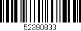 Código de barras (EAN, GTIN, SKU, ISBN): '52390833'