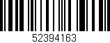 Código de barras (EAN, GTIN, SKU, ISBN): '52394163'