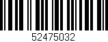 Código de barras (EAN, GTIN, SKU, ISBN): '52475032'