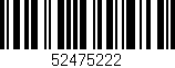 Código de barras (EAN, GTIN, SKU, ISBN): '52475222'