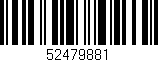 Código de barras (EAN, GTIN, SKU, ISBN): '52479881'