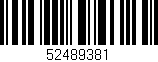 Código de barras (EAN, GTIN, SKU, ISBN): '52489381'