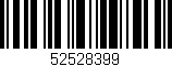 Código de barras (EAN, GTIN, SKU, ISBN): '52528399'