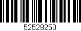 Código de barras (EAN, GTIN, SKU, ISBN): '52529250'