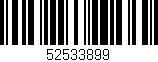 Código de barras (EAN, GTIN, SKU, ISBN): '52533899'