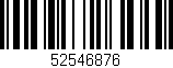 Código de barras (EAN, GTIN, SKU, ISBN): '52546876'