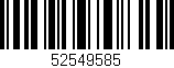 Código de barras (EAN, GTIN, SKU, ISBN): '52549585'