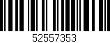 Código de barras (EAN, GTIN, SKU, ISBN): '52557353'