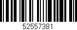 Código de barras (EAN, GTIN, SKU, ISBN): '52557381'