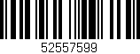 Código de barras (EAN, GTIN, SKU, ISBN): '52557599'