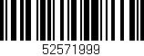 Código de barras (EAN, GTIN, SKU, ISBN): '52571999'