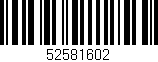 Código de barras (EAN, GTIN, SKU, ISBN): '52581602'