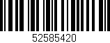 Código de barras (EAN, GTIN, SKU, ISBN): '52585420'